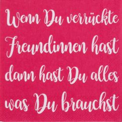 Räder Cocktailserviette 25x25 cm Wenn du verrückte Freundinnen 