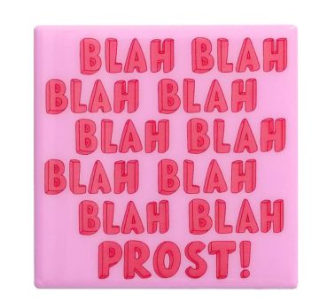 Gift Company Love tiles Untersetzer Motiv: Blah blah Prost rosa 